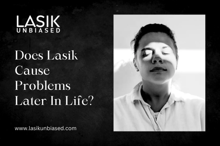 Does Lasik Cause Problems Later In Life