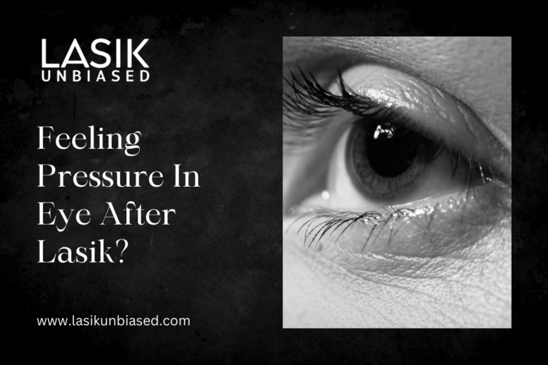 Feeling Pressure In Eye After Lasik