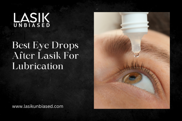 Best Eye Drops After Lasik For Lubrication