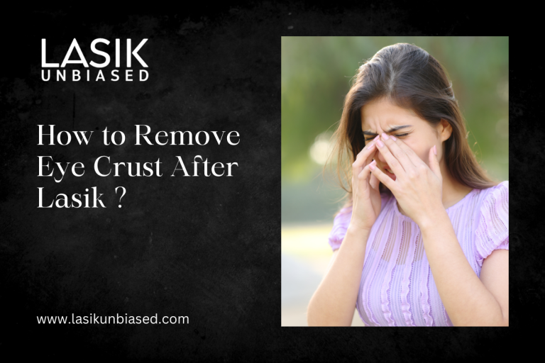 How to Remove Eye Crust After Lasik?