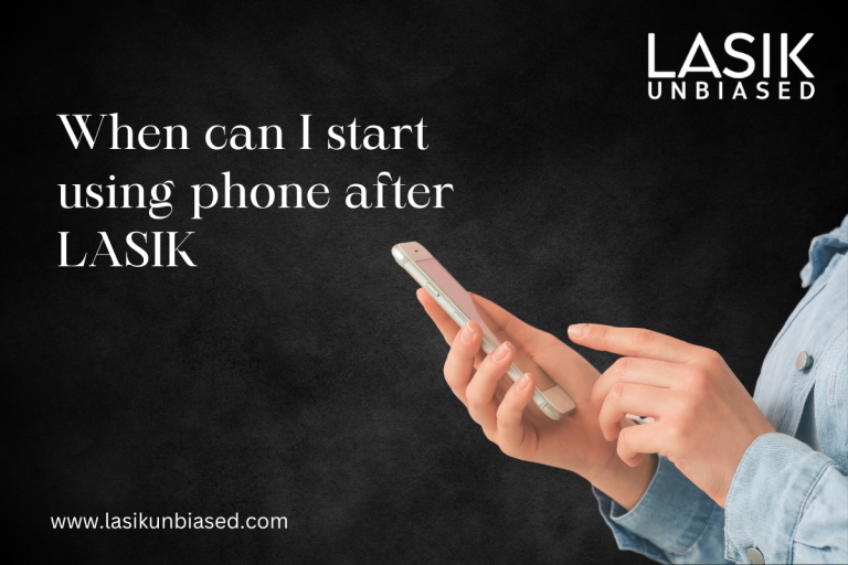 When Can I Start Using Phone After Lasik
