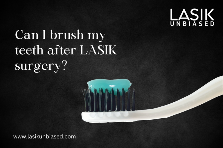Can I Brush My Teeth After LASIK Surgery
