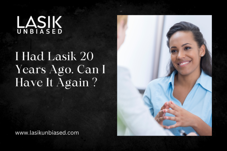 I Had Lasik 20 Years Ago. Can I Have It Again?