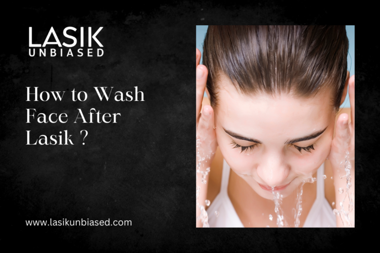 How to Wash Face After Lasik?