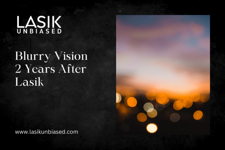 Blurry Vision 2 Years After Lasik