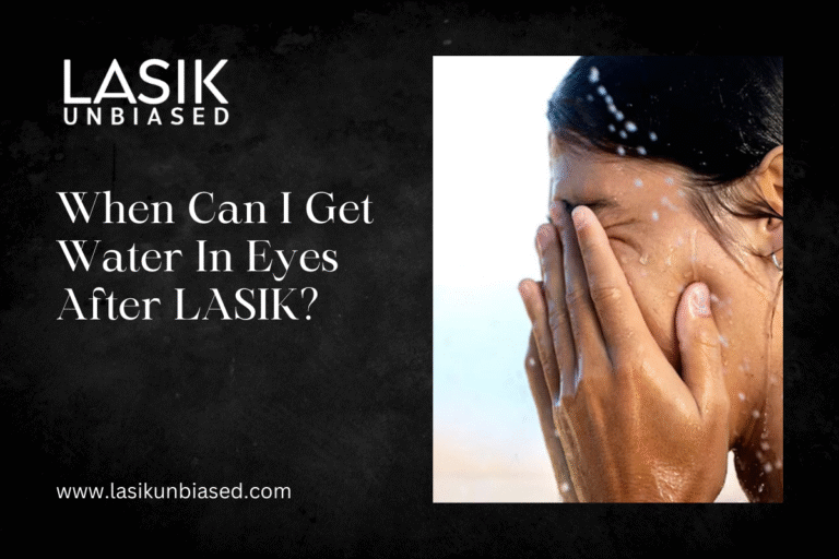 When Can I Get Water in My Eyes After LASIK?