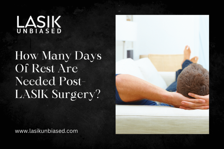 How Many Days of Rest Are Needed Post-LASIK Surgery? 